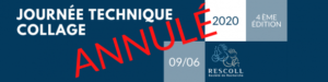 RESCOLL : ANNULATION JOURNEE TECHNIQUE COLLAGE 2020
